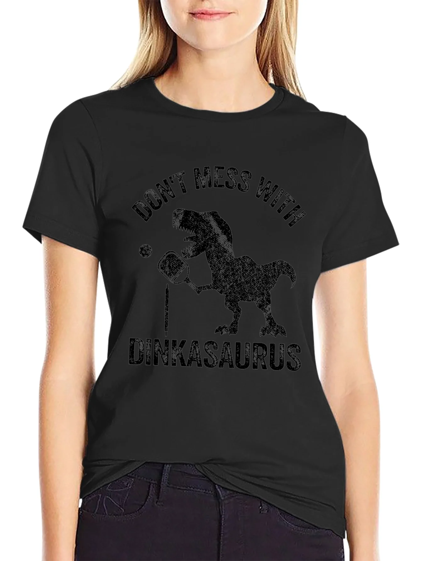 Dinkasaurus T-Shirt - Dont Mess With Funny Dino Pickleball Tee