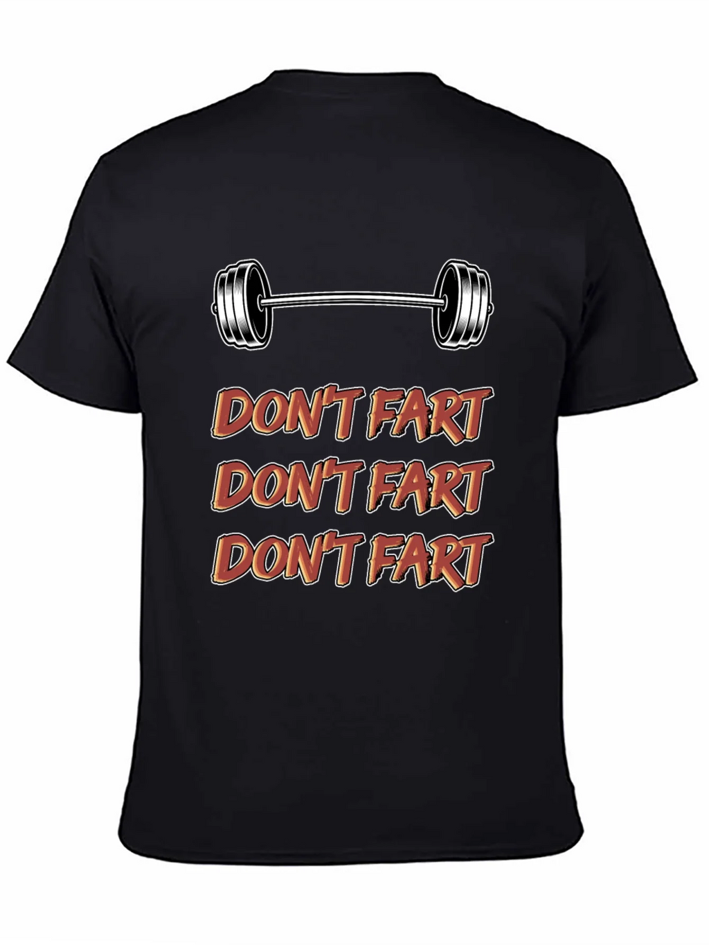 Dont Fart Gym Shirt - Funny Workout Tee