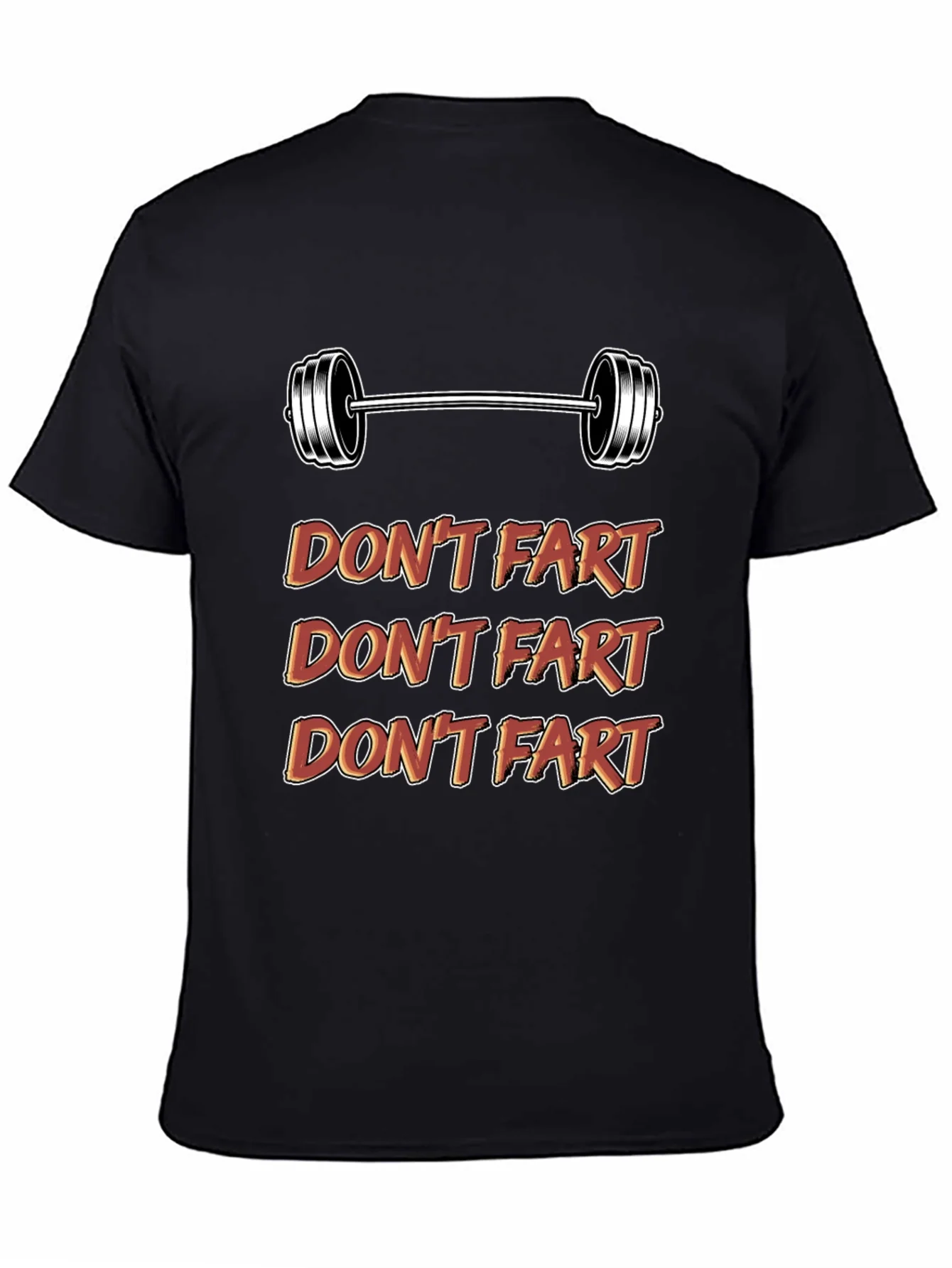 Dont Fart Gym Shirt - Funny Workout Tee
