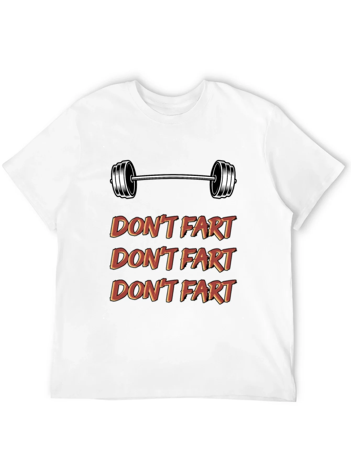 Dont Fart Gym Shirt - Funny Workout Tee
