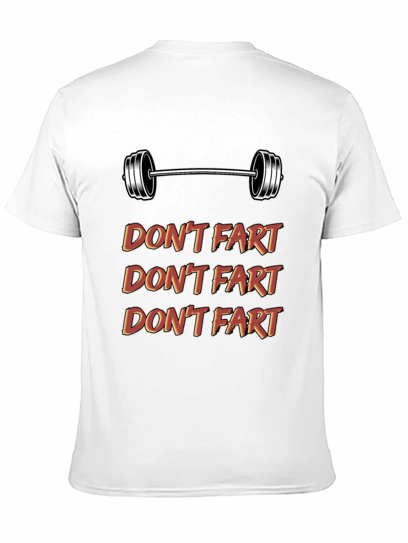 Dont Fart Gym Shirt - Funny Workout Tee