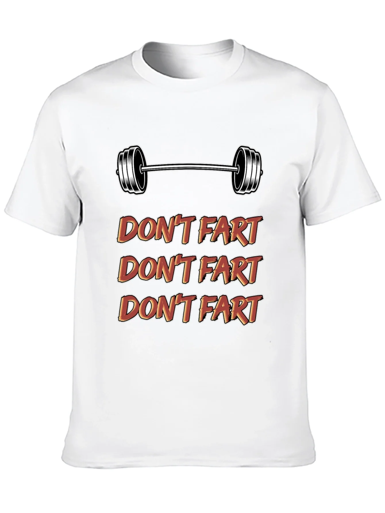 Dont Fart Gym Shirt - Funny Workout Tee