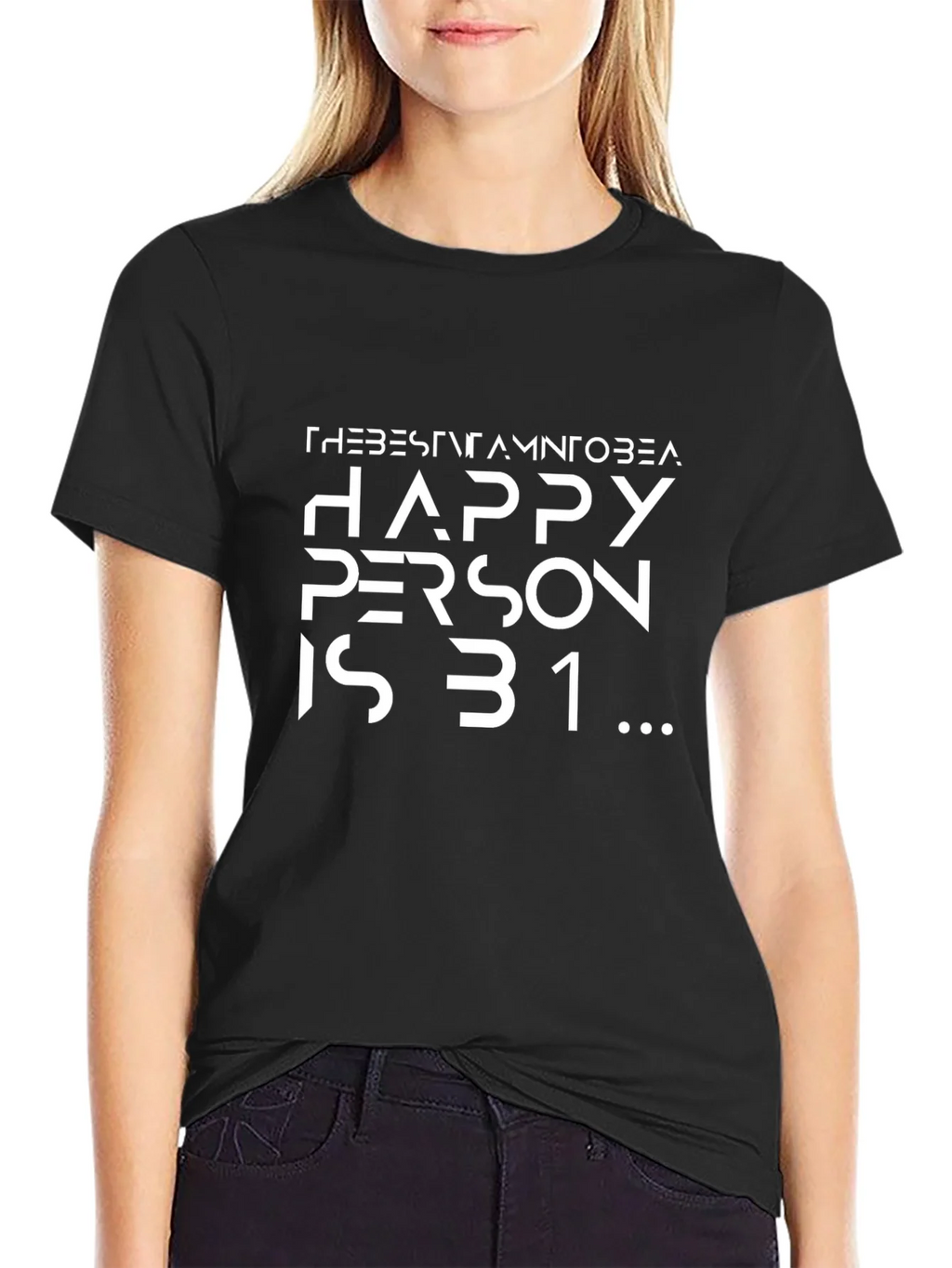 Happy Person is 31 Black T-Shirt