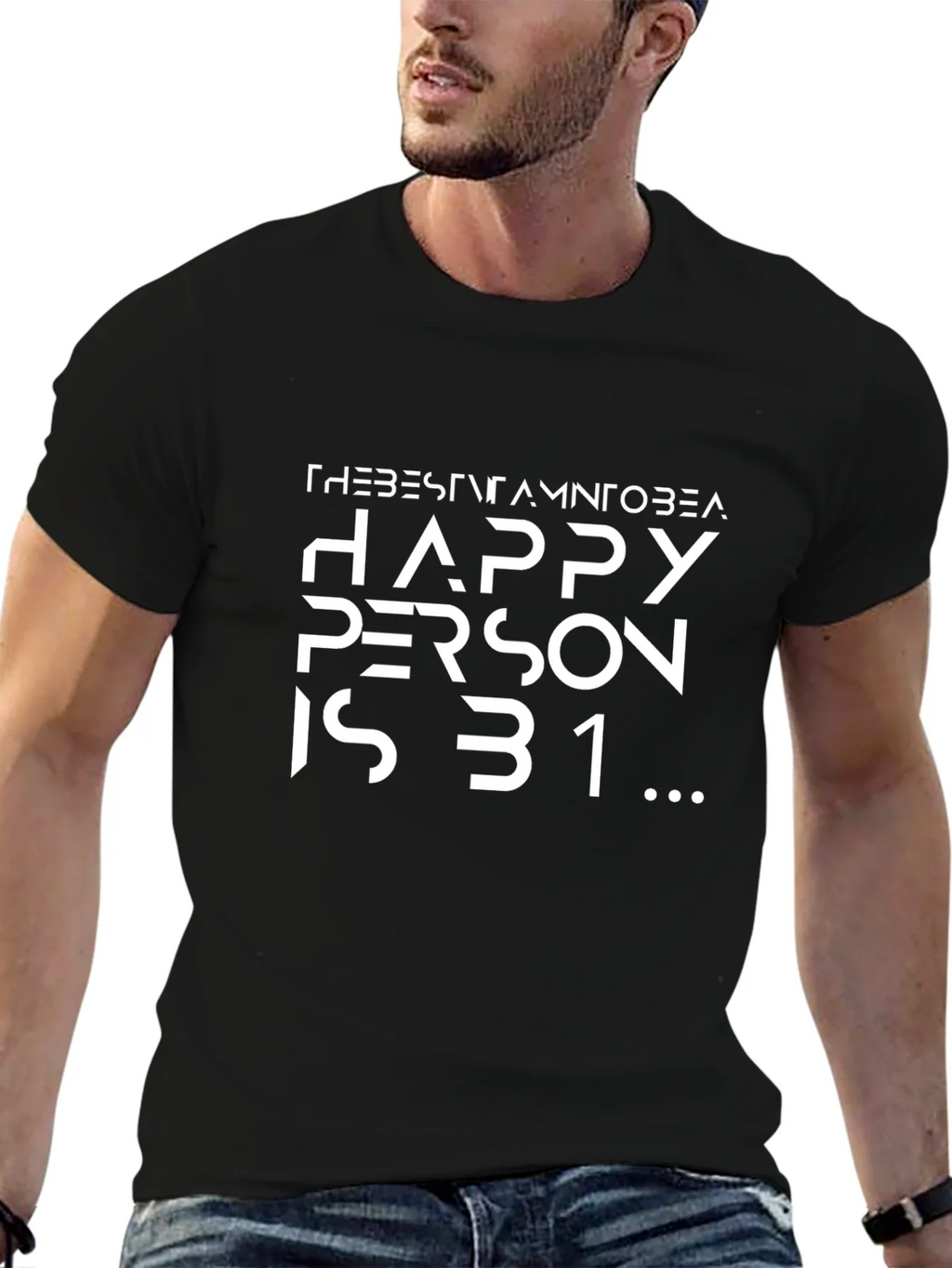 Happy Person is 31 Black T-Shirt