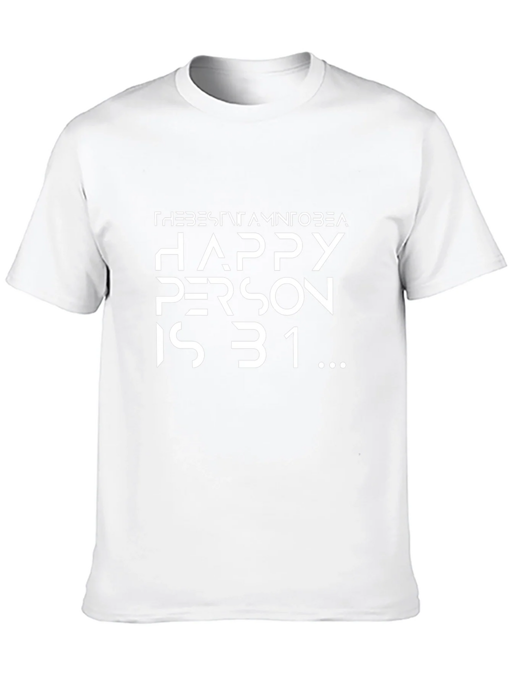 Happy Person is 31 Black T-Shirt