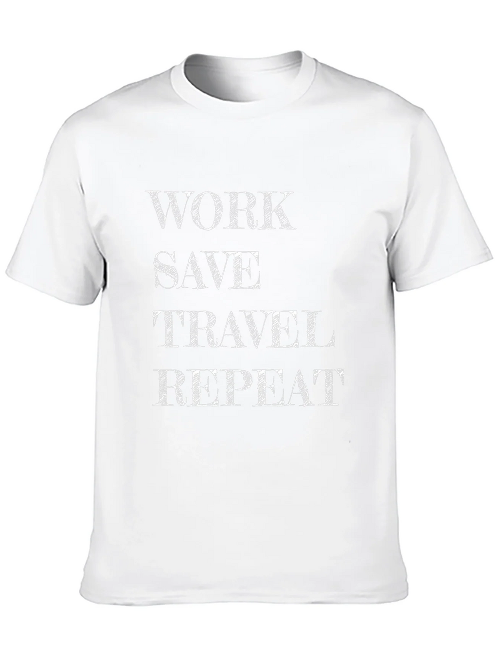 Work Save Travel Repeat T-Shirt