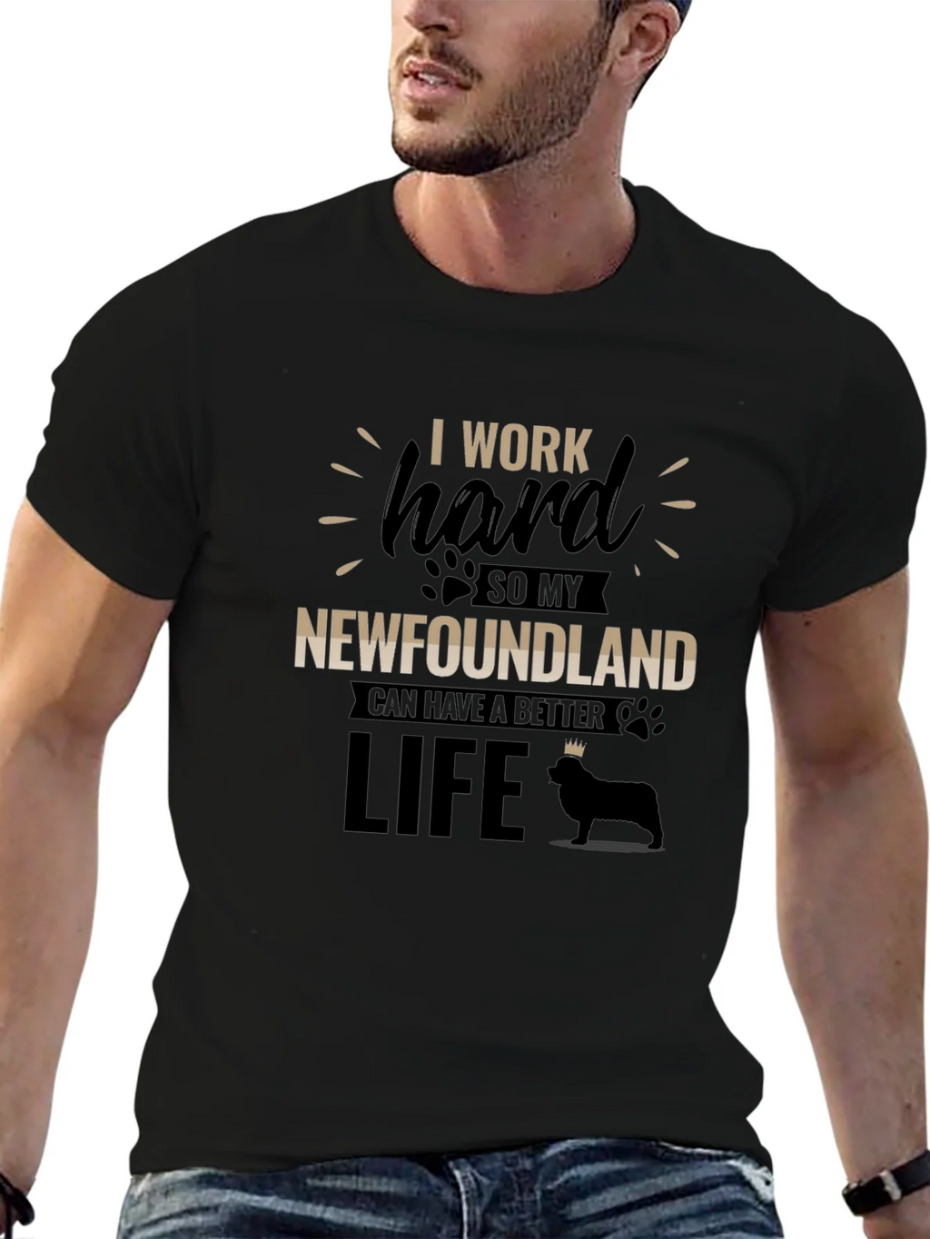 I Work Hard For My Newfoundland T-Shirt
