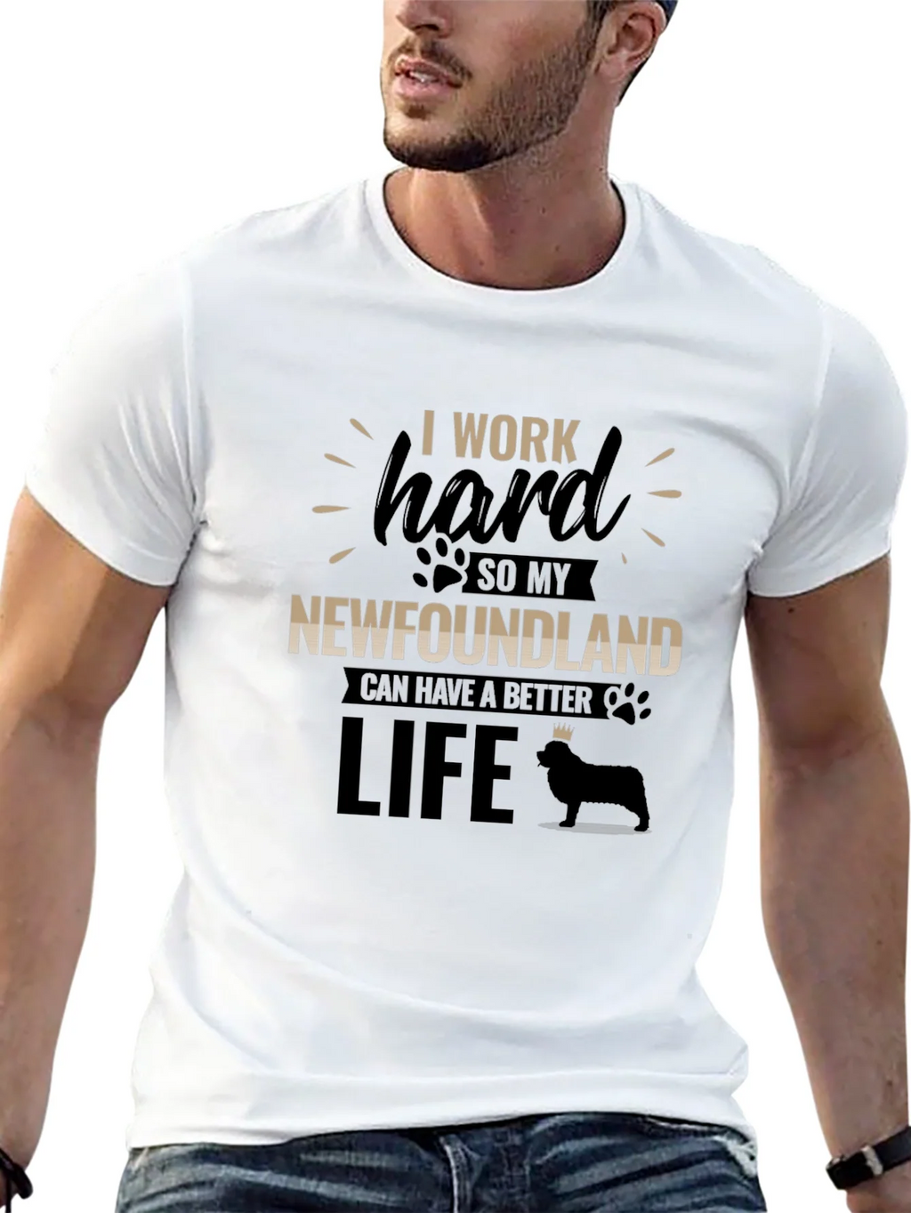 I Work Hard For My Newfoundland T-Shirt