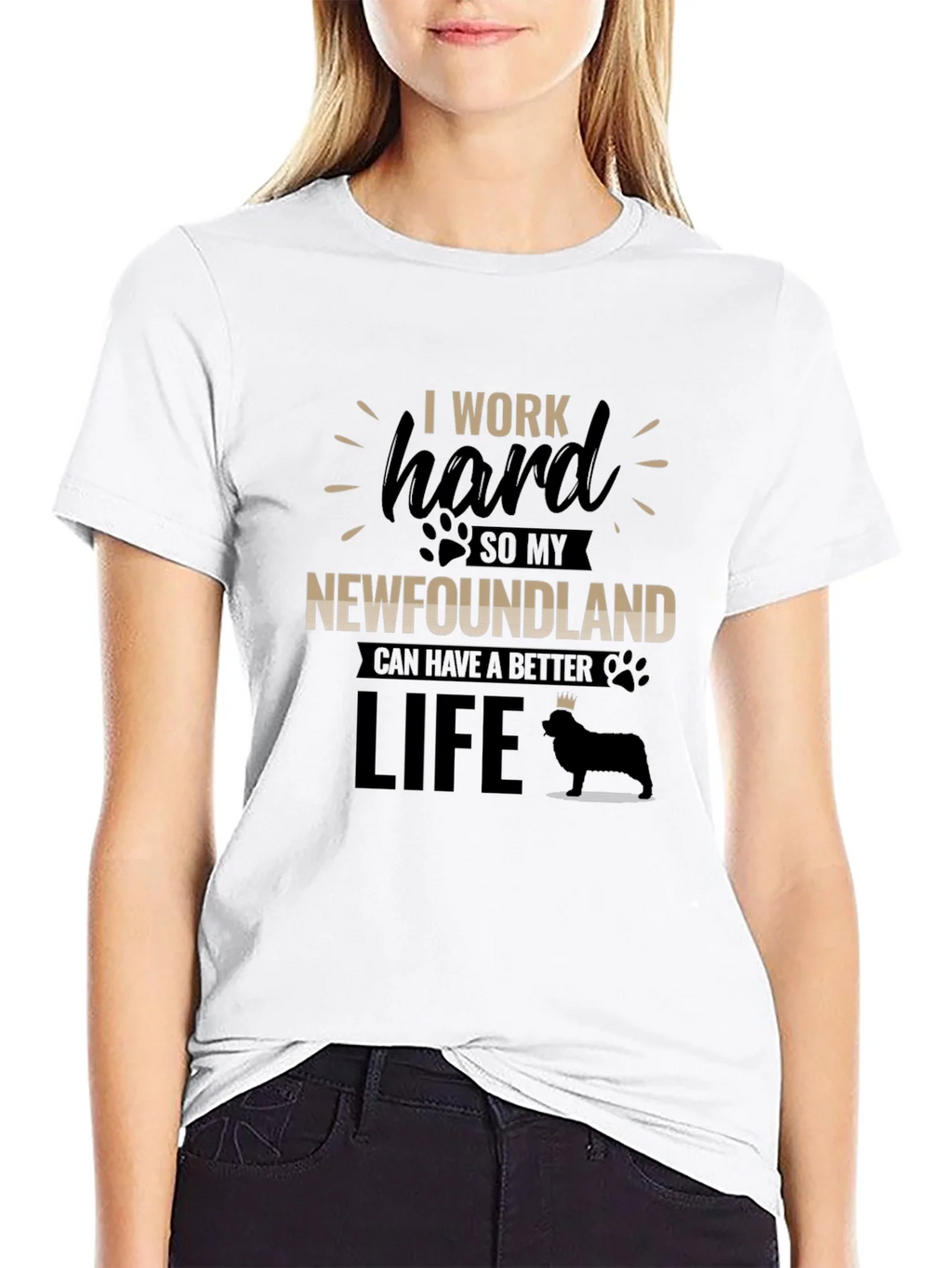 I Work Hard For My Newfoundland T-Shirt