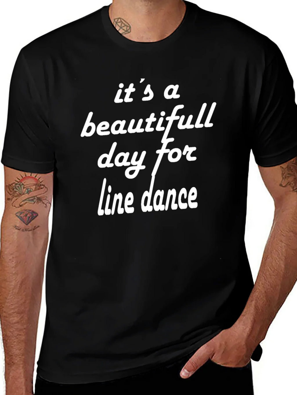 Its A Beautiful Day For Line Dance T-Shirt