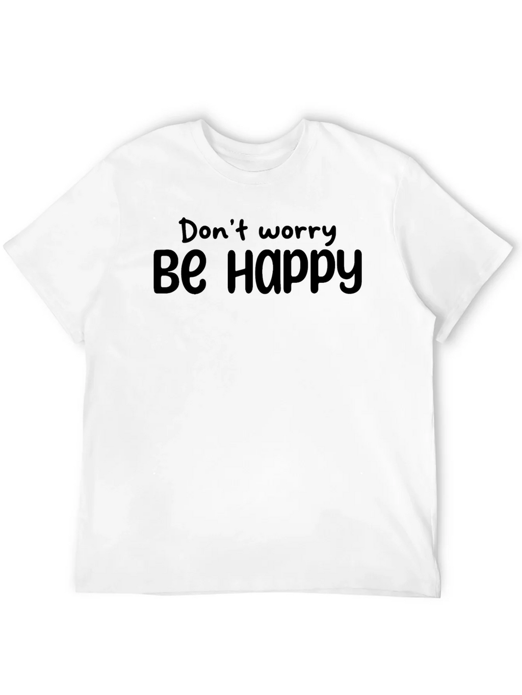 Dont Worry Be Happy Black T-Shirt