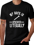 Funny Back Pain T-Shirt Screwed Literally