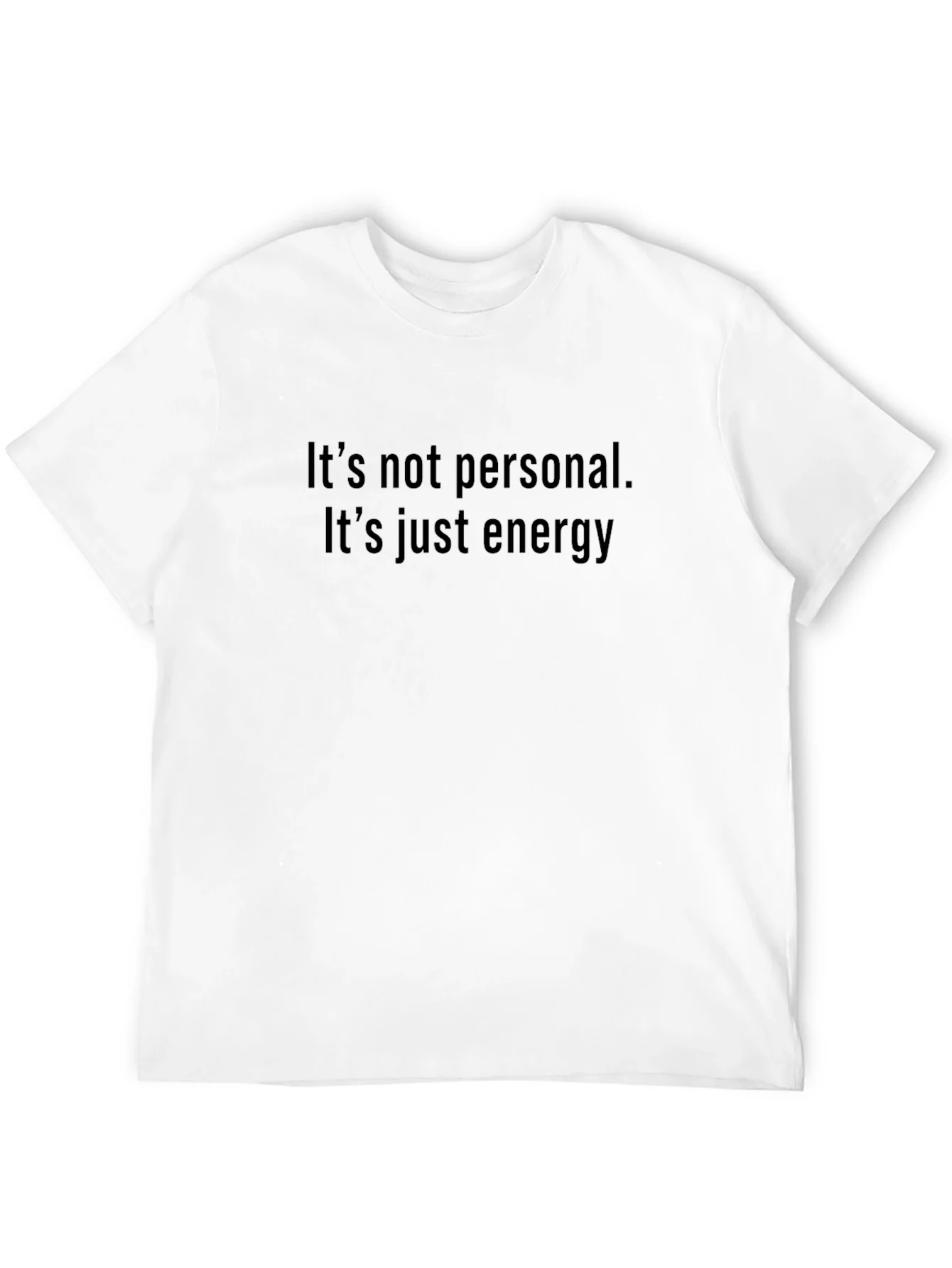 Its Not Personal Energy Graphic Tee