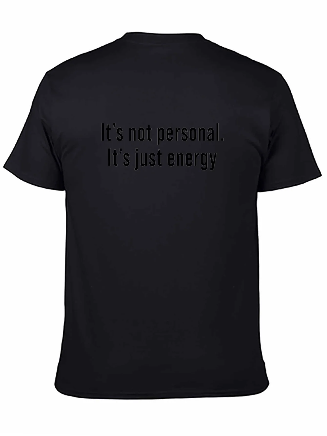Its Not Personal Energy Graphic Tee