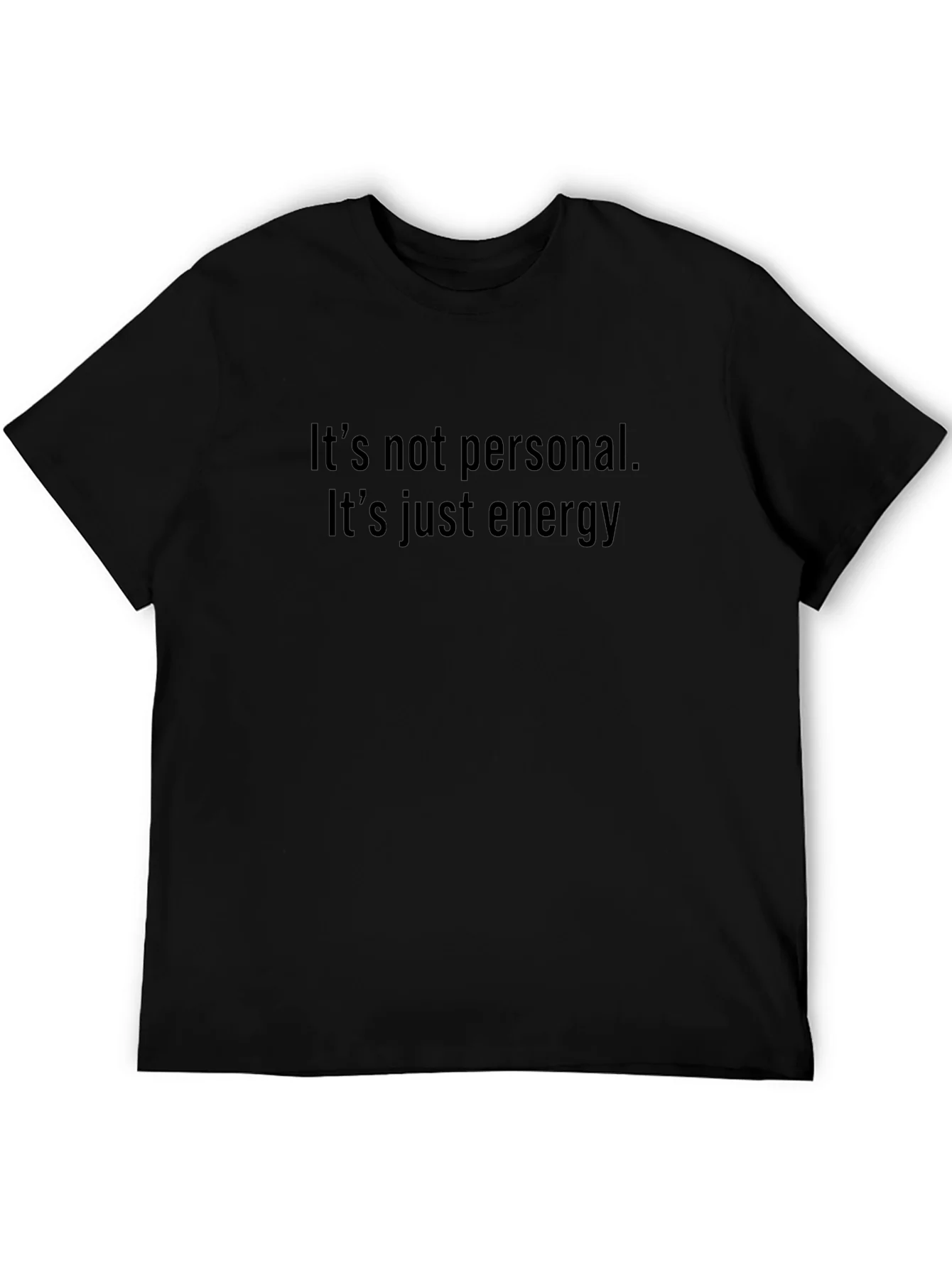 Its Not Personal Energy Graphic Tee