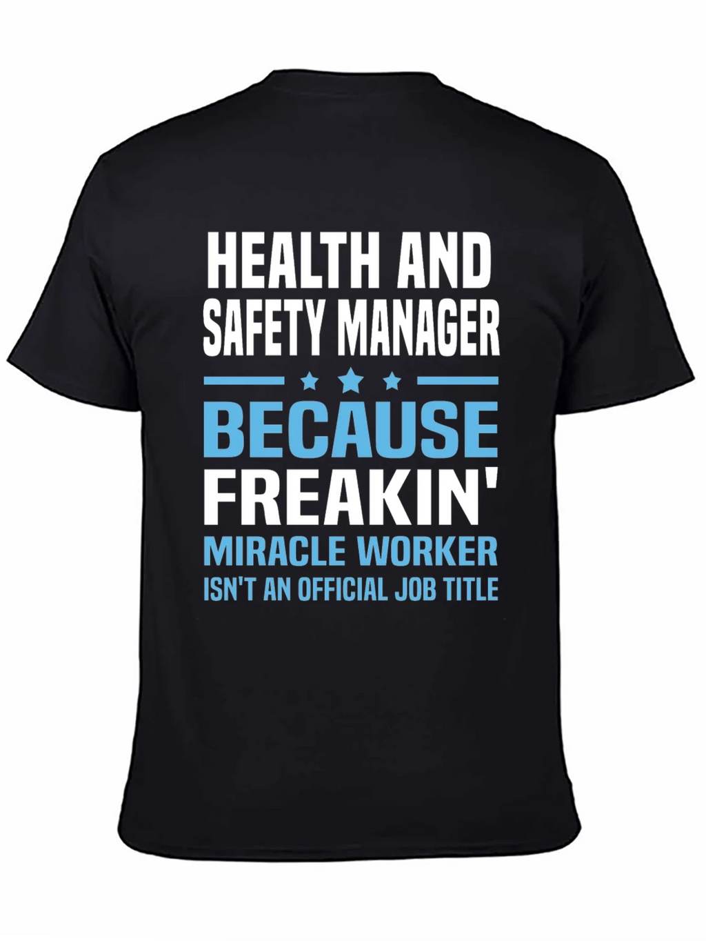 Health & Safety Manager T-Shirt