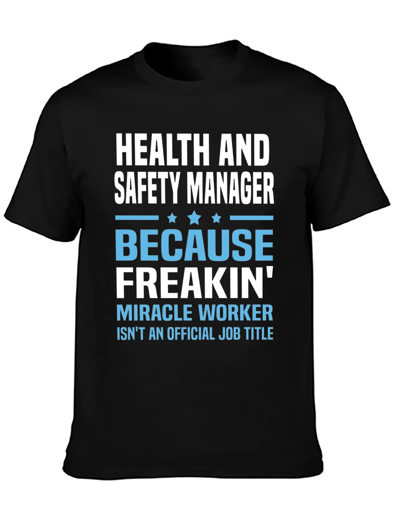 Health & Safety Manager T-Shirt