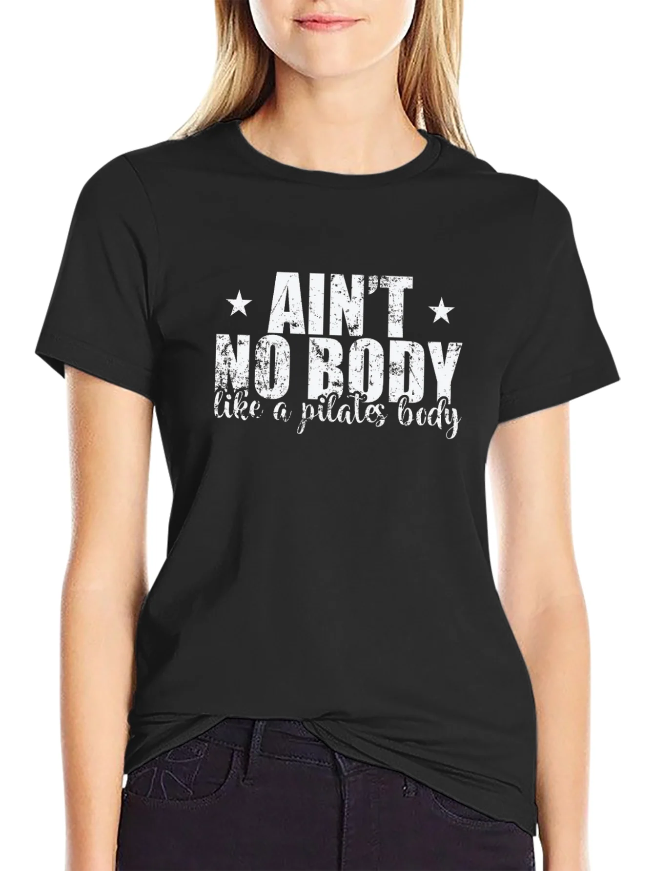 Pilates Body T-Shirt - Aint No Body Like a Pilates Body