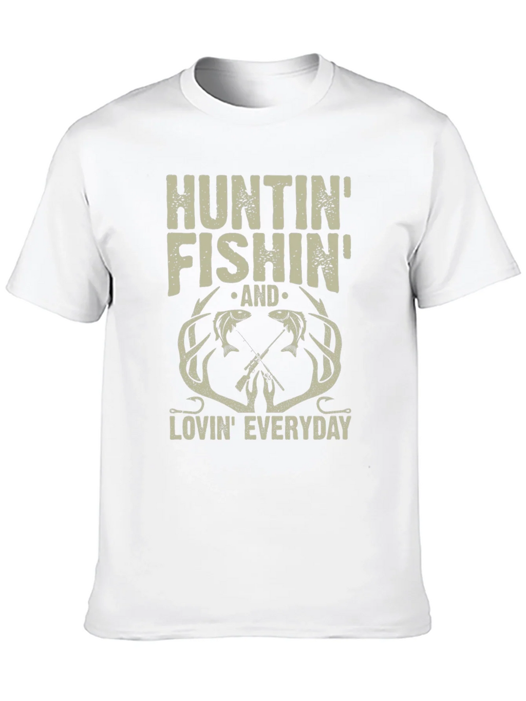 Hunting Fishing Lovin Everyday T-Shirt
