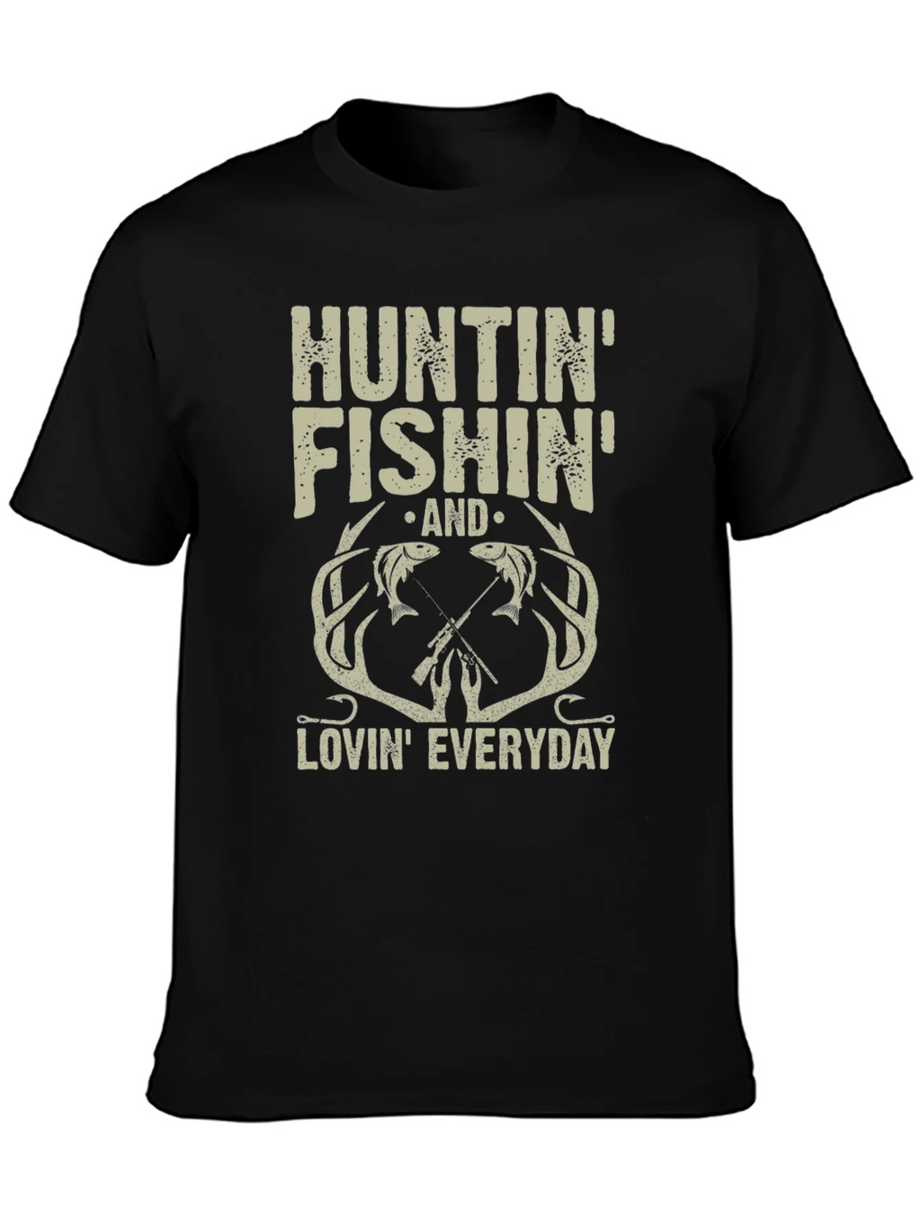 Hunting Fishing Lovin Everyday T-Shirt