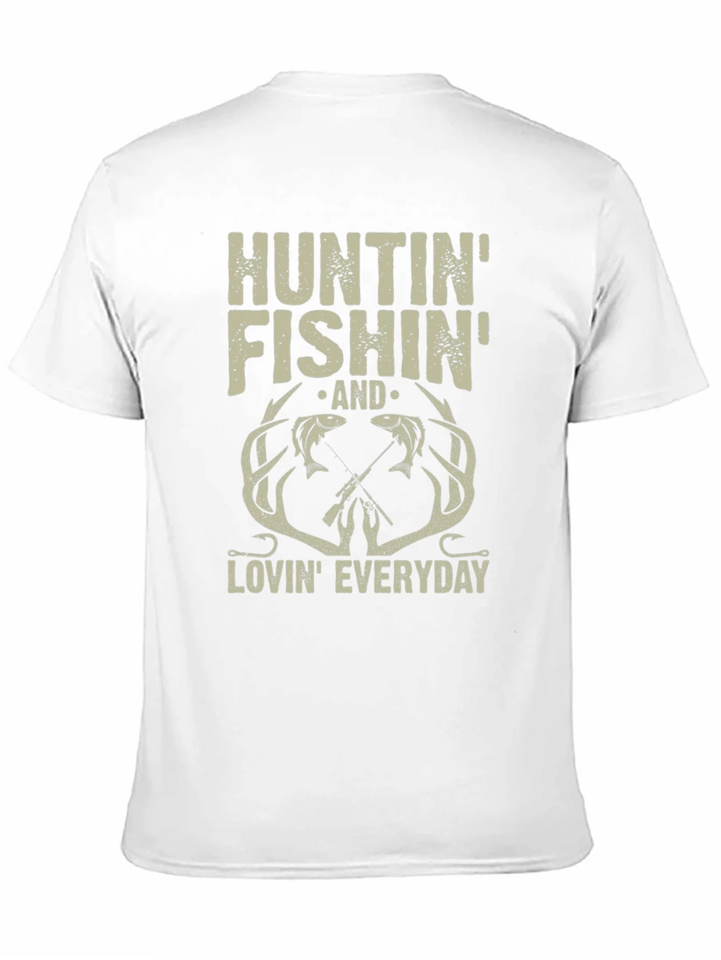 Hunting Fishing Lovin Everyday T-Shirt