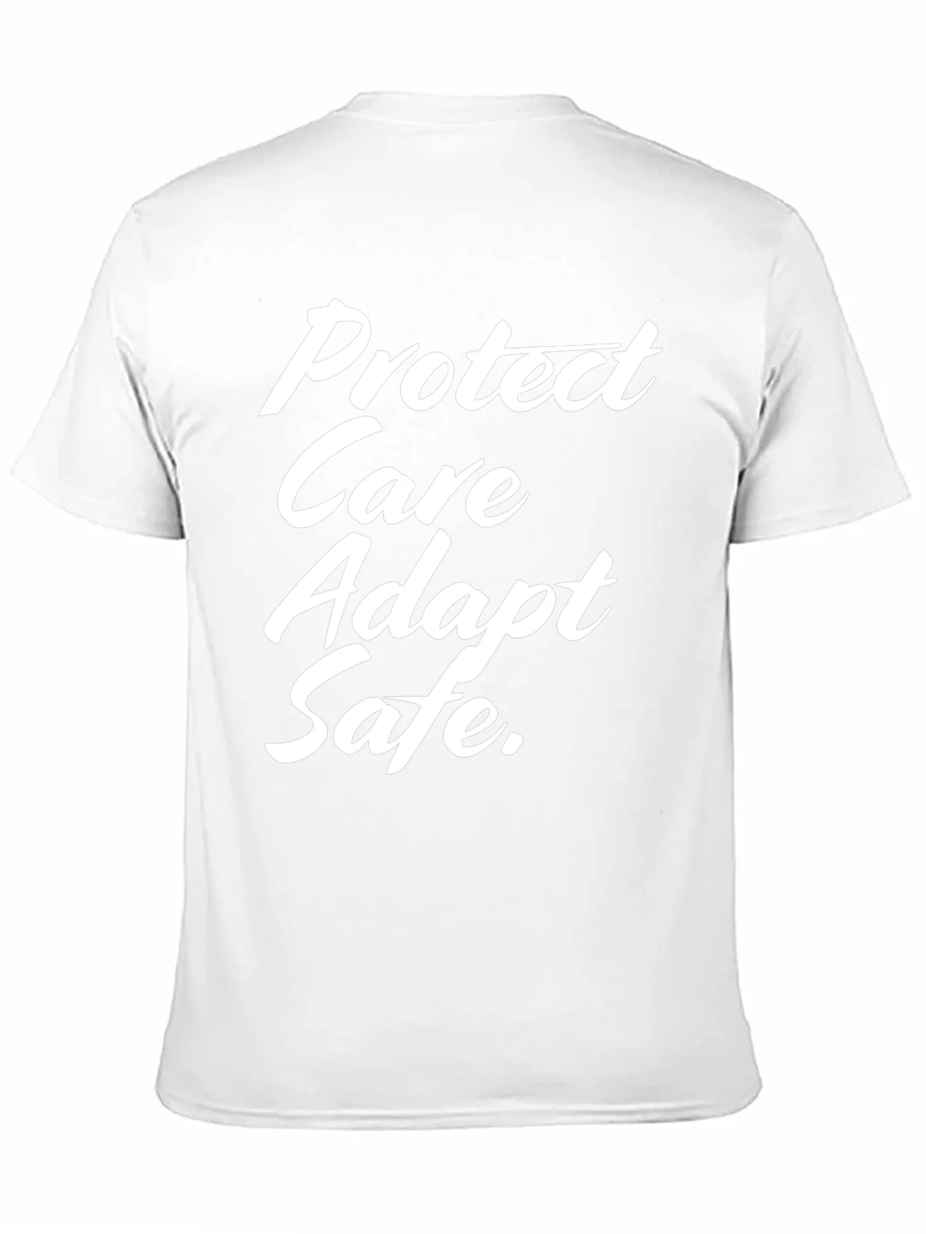 Protect Care Adapt Safe Tee - Trendy Slogan T-Shirt