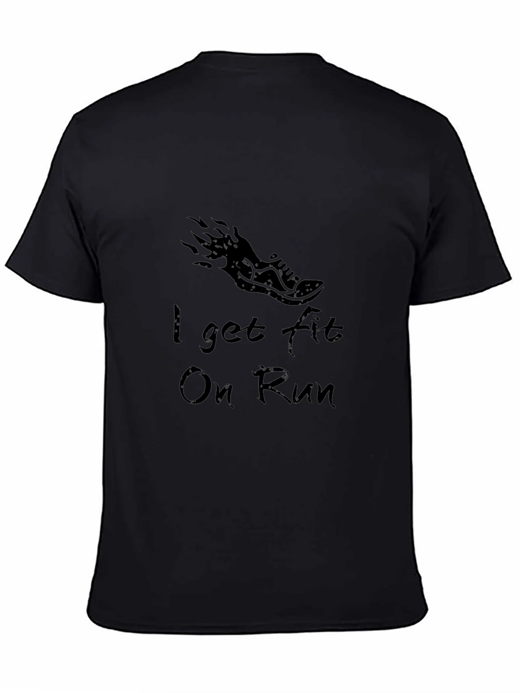 I Get Fit On Run Black Graphic Tee