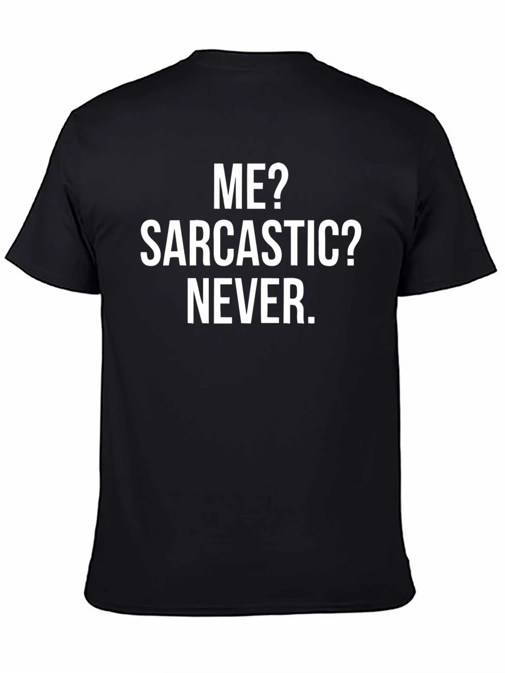 Sarcastic Humor T-Shirt - Mens Graphic Tee