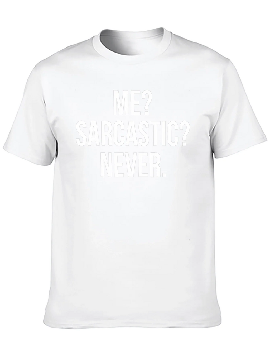 Sarcastic Humor T-Shirt - Mens Graphic Tee
