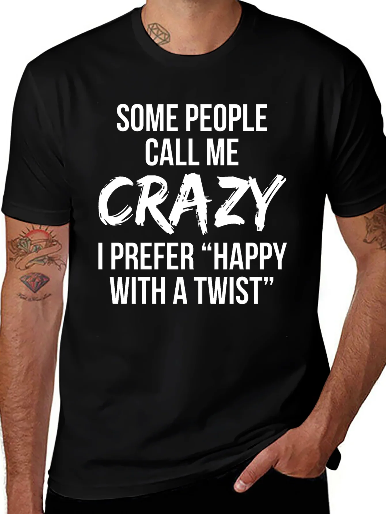 Crazy? Happy with a Twist Funny Novelty T-Shirt