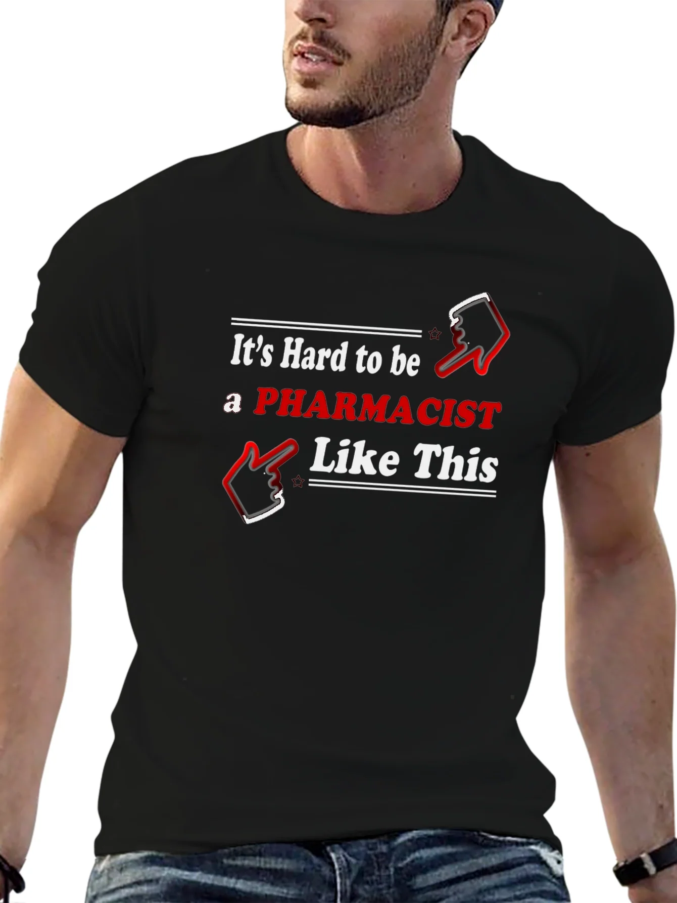 Pharmacist T-Shirt - Hard To Be Like This