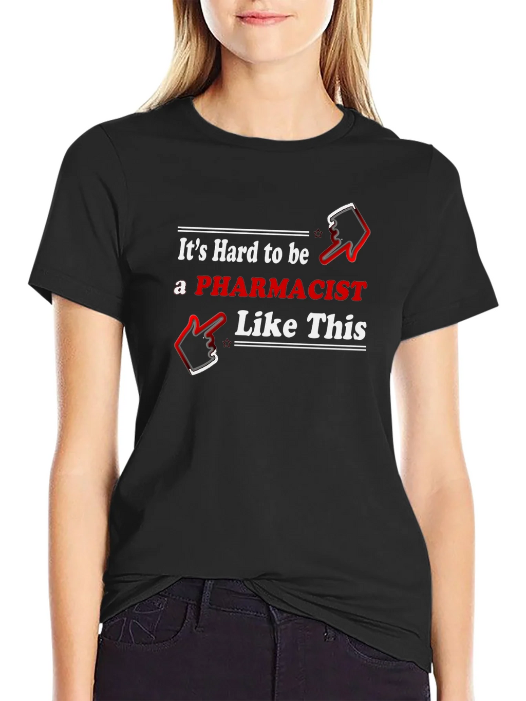 Pharmacist T-Shirt - Hard To Be Like This